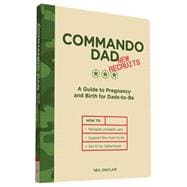 Commando Dad: New Recruits 9781452145525
