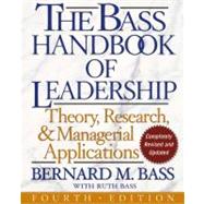 The Bass Handbook of Leadership Theory, Research, and Managerial Applications 9780743215527
