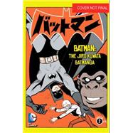 Batman: The Jiro Kuwata Batmanga Vol. 2 9781401255527