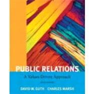 Public Relations A Value Driven Approach with MyCommunicationLab with eText -- Access Card Package 9780205185528