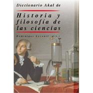 Diccionario akal de historia y filosofia de las ciencias / Dictionary of History and Philosophy of Science 9788446015529