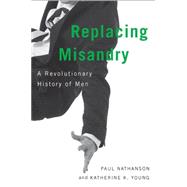 Replacing Misandry 9780773545533