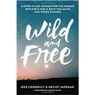 Wild and Free 9780310345534