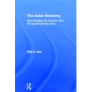The Asian Economy: Spearheading the Recovery from the Global Financial Crisis 9780415665537