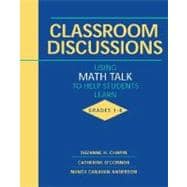 Classroom Discussions: Using Math Talk to Help Students Learn : Grades 1-6 9780941355537