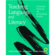 Teaching Language and Literacy : Preschool through the Elementary Grades