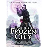 Frostgrave: Tales of the Frozen City 9781472815538