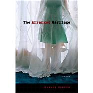 The Arranged Marriage: Poems 9780826355539