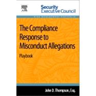 The Compliance Response to Misconduct Allegations 9780124165540
