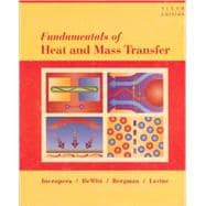 Fundamentals of Heat and Mass Transfer 6th Edition with IHT/FEHT 3.0 CD with User Guide Set 9780470055540