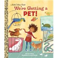 We're Getting a Pet! 9780385375542