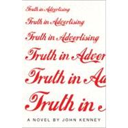 Truth in Advertising A Novel 9781451675542