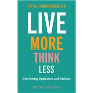 Live More Think Less 9781785785542