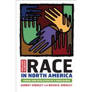 Race in North America : Origin and Evolution of a Worldview 9780813345543