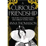 A Curious Friendship 9781447245544