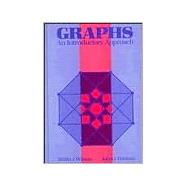 Graphs An Introductory Approach--A First Course in Discrete Mathematics