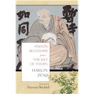 Poison Blossoms from a Thicket of Thorn 9781619025547