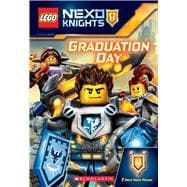 Graduation Day (LEGO NEXO Knights: Chapter Book) 9780545925549