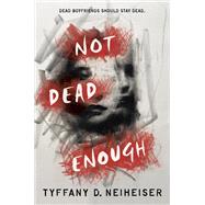 Not Dead Enough