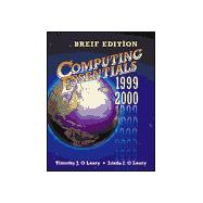 Computing Essentials Brief, 1999-2000 Edition