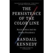 The Persistence of the Color Line 9780307455550
