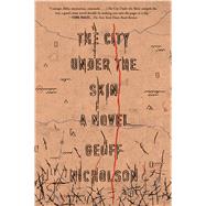 The City Under the Skin A Novel 9780374535551