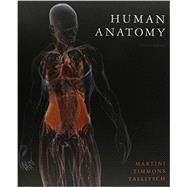 HUMAN ANATOMY and MARTINI ATLAS HUMAN BODY 9780321805553