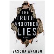 The Truth and Other Lies A Novel 9781476795553