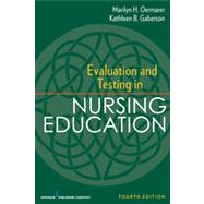 Evaluation and Testing in Nursing Education 9780826195555