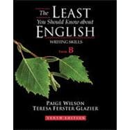 The Least You Should Know About English, Form B, 10th Edition 9781133375555