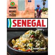 Senegal: Modern Senegalese Recipes from the Source to the Bowl 9781891105555