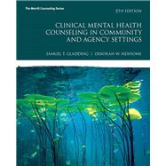 Clinical Mental Health Counseling in Community and Agency Settings 9780134385556