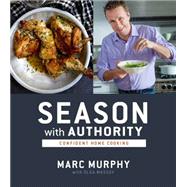 Season With Authority: Confident Home Cooking 9780544315556