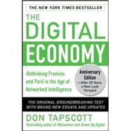 The Digital Economy ANNIVERSARY EDITION: Rethinking Promise and Peril in the Age of Networked Intelligence 9780071835558