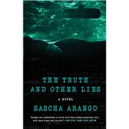 The Truth and Other Lies A Novel 9781476795560