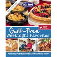 Mr. Food Test Kitchen Guilt-Free Weeknight Favorites 9781580405560