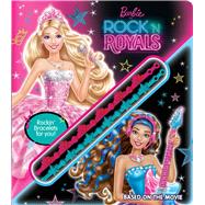 Barbie in Rock 'n Royals Storybook with Bracelet 9780794435561