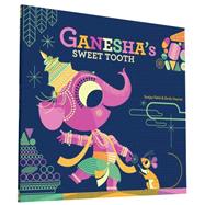 Ganesha's Sweet Tooth 9781452145563