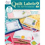 Quilt Labels for All Occasions: 65 Iron-on Transfer & Trace-on Labels! 9781573675567