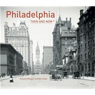 Philadelphia Then and Now 9781909815568