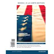 American Government, 2014 Elections and Updates Edition, Books A La Carte Edition 9780133915570