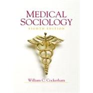 Medical Sociology 9780130165572