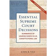 Essential Supreme Court Decisions 9781442225572