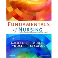 Fundamentals of Nursing: Active Learning for Collaborative Practice 9780323295574