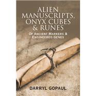Alien Manuscripts, Onyx Cubes & Runes 9781532085574