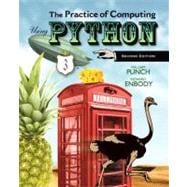 The Practice of Computing Using Python 9780132805575