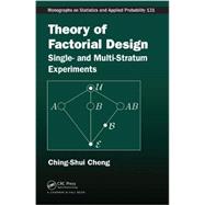 Theory of Factorial Design: Single- and Multi-Stratum Experiments 9781466505575