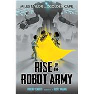 Rise of the Robot Army 9781481405577