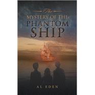 The Mystery of the Phantom Ship 9781728315577