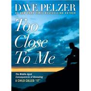 Too Close to Me 9780795345579